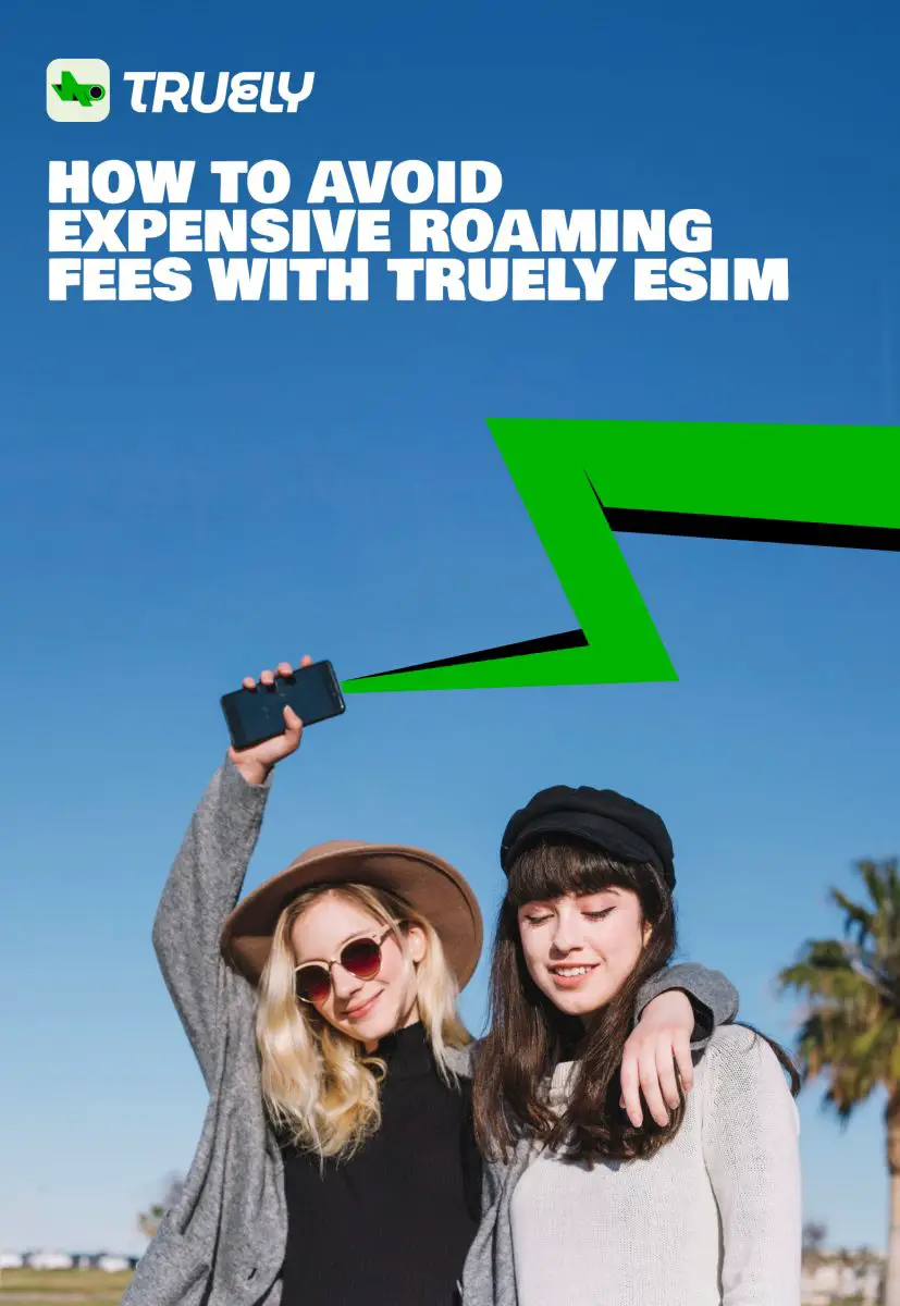 How to Avoid Expensive Roaming Fees with Truely eSIM