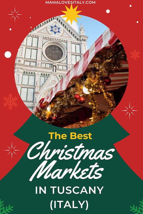 Red and Green Pinterest graphic featuring a Christmas tree and a photo of a Christmas market in Florence with text 'The Best Christmas Markets in Tuscany'