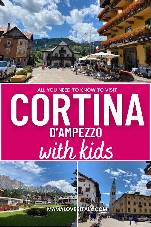 Photo collage of Cortina with overlay text: all you need to know to visit Cortina d'Ampezzo with kids MamaLovesItaly