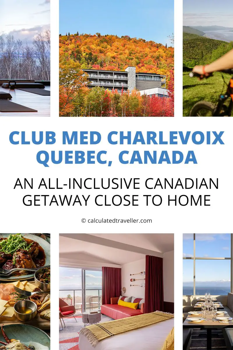 Club Med Charlevoix, Quebec: An all-inclusive Canadian getaway close to home