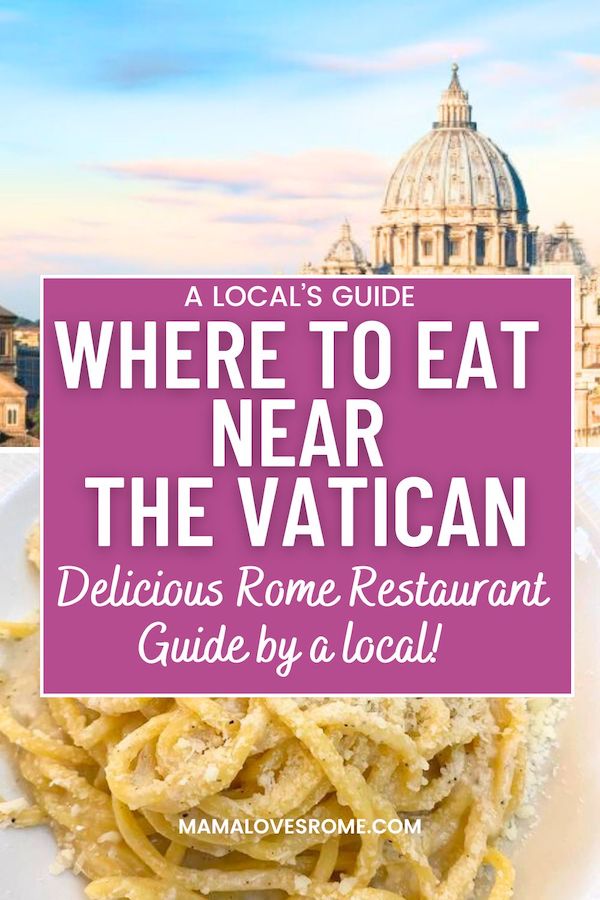 Collage featuring an image of the Vatican on top and a close-up of a pasta plate below with overlay text: a local's guide, where to eat near the Vatican, delicious Rome restaurant guide by a local