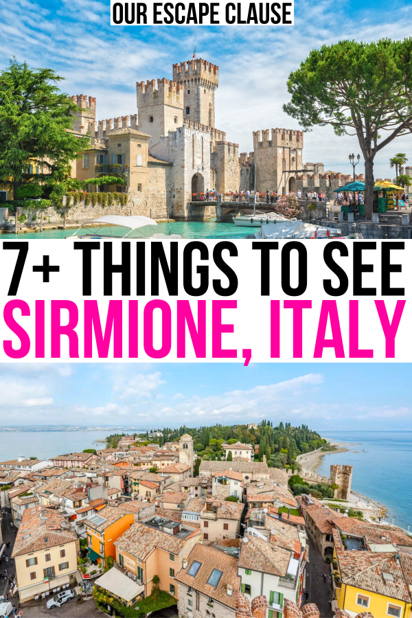 Images of Sirmione on Lake Garda: Scaliger Castle and the town from above, with black and pink text reading '7+ things to see in Sirmione, Italy'